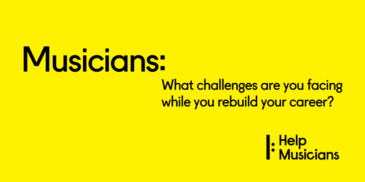 Have your say! Help Musicians launch survey to gauge ongoing impact of pandemic on musicians